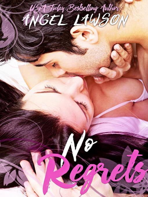 Title details for No Regrets (Second Chance Romance) by Angel Lawson - Available